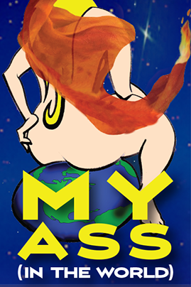 My Ass (In the World): A True Story of Love, War, Taliban...and Dirty Lambada Dancing